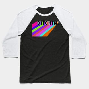 Bitchin’ Baseball T-Shirt